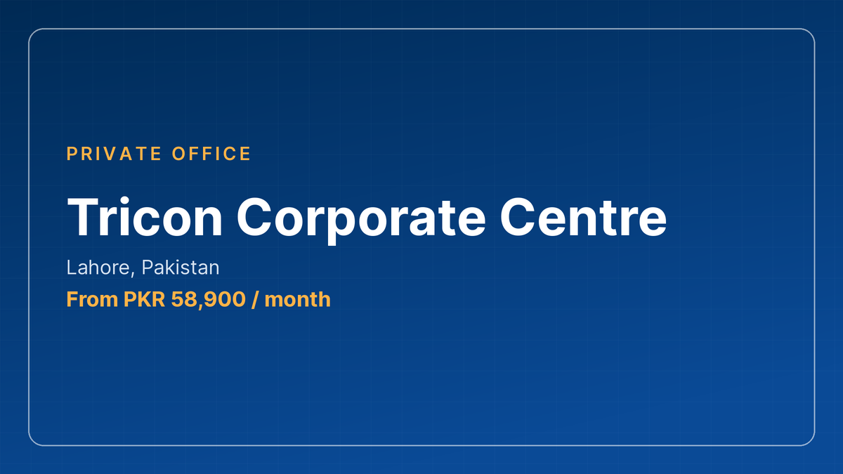 Tricon Corporate Centre private offices, Lahore