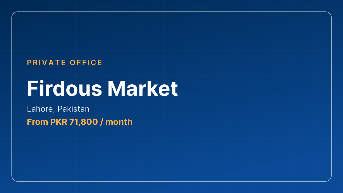 Firdous Market private offices, Lahore