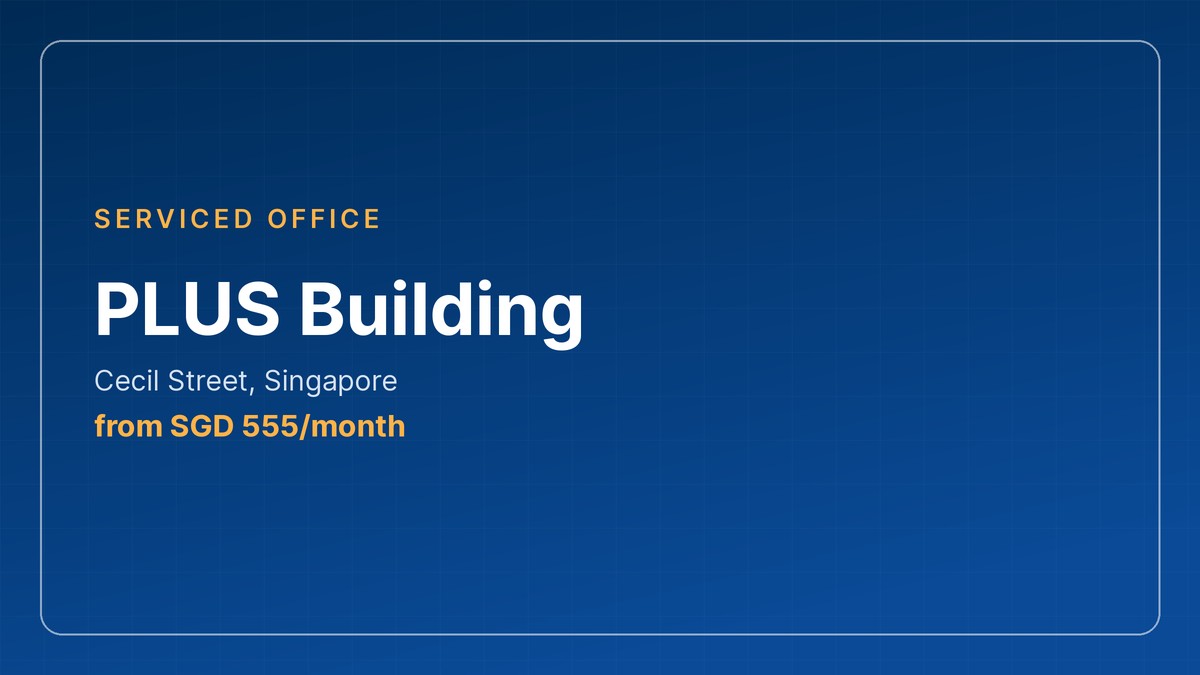 serviced office in Singapore - PLUS Building
