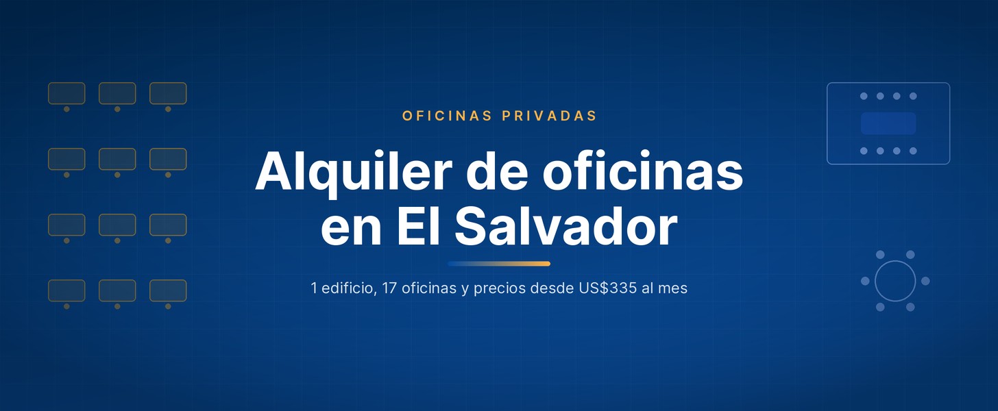 Alquiler de oficinas en El Salvador