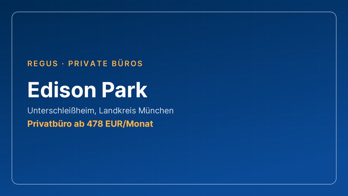 büro mieten bayern – Edison Park in Unterschleißheim