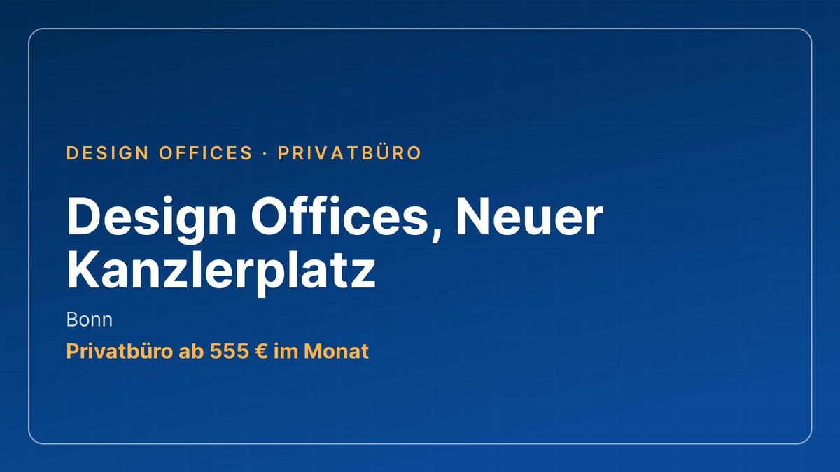 Design Offices, Neuer Kanzlerplatz in Bonn: Privatbüro ab 555 € im Monat