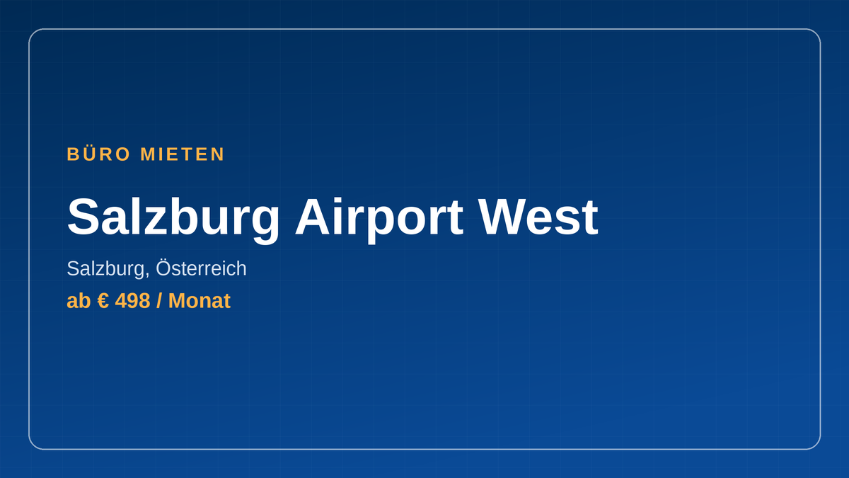 Büro mieten bei Salzburg Airport West in Salzburg, Österreich