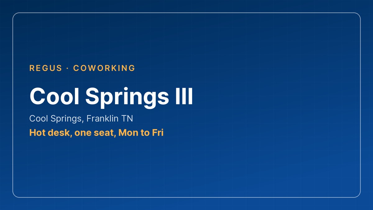 coworking space franklin tn hot desk at Cool Springs III, Franklin, Tennessee