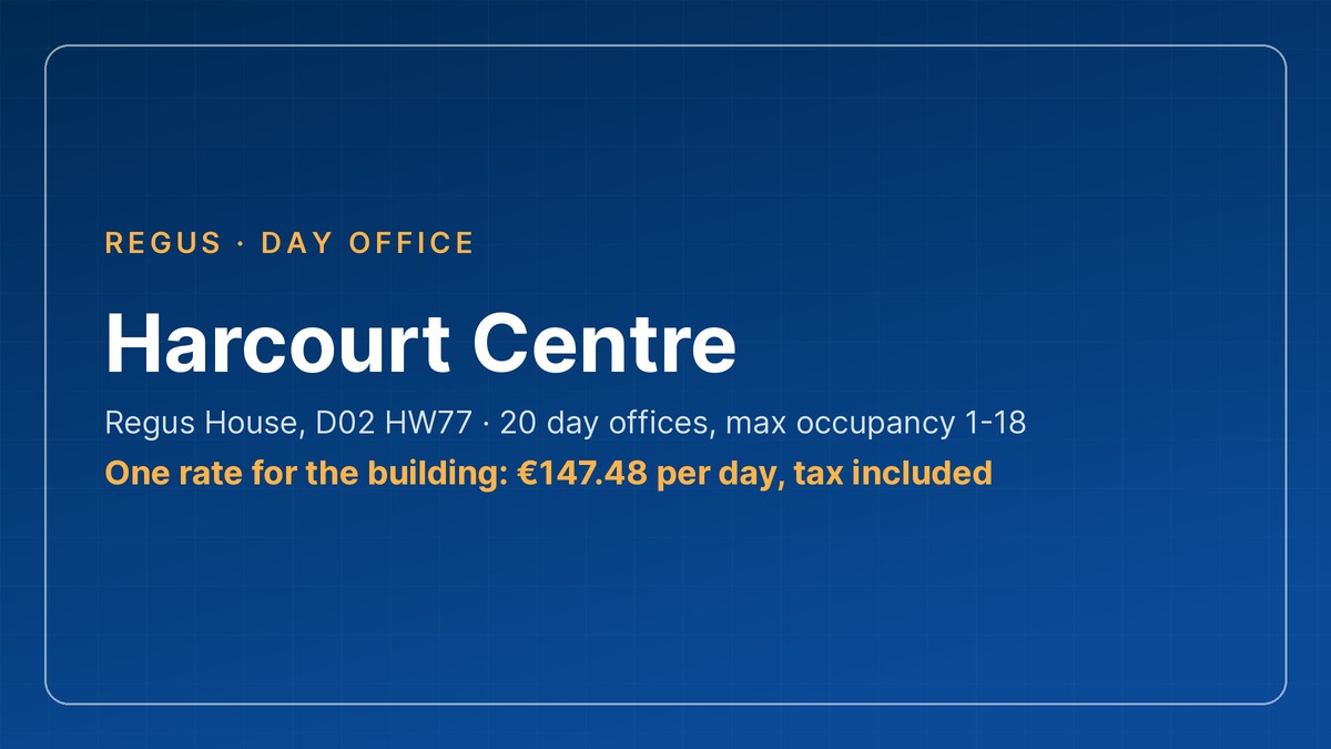 Day office Dublin space card: Harcourt Centre, D02 HW77 — 20 day offices at €147.48 per day