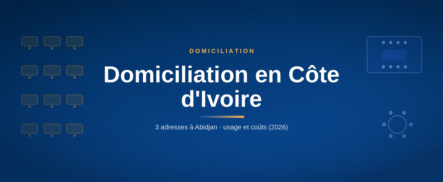 Domiciliation en Côte d'Ivoire : adresses professionnelles à Abidjan