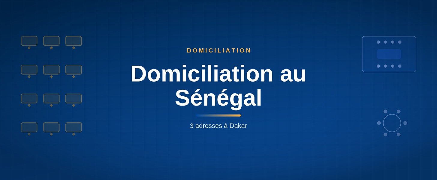 domiciliation au Sénégal - 3 adresses à Dakar