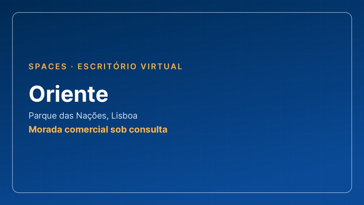 Oriente por Spaces, Parque das Nações, Lisboa. Morada comercial sob consulta