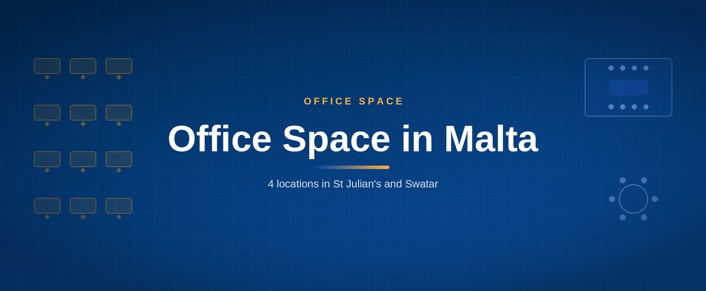 Office space in Malta: 4 locations in St Julians and Swatar