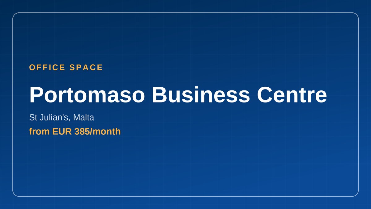 Portomaso Business Centre, office space in St Julian's, Malta