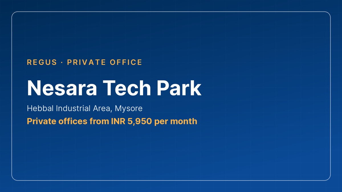 Office space in Mysore: Nesara Tech Park private offices by Regus, Hebbal Industrial Area, from INR 5,950 per month