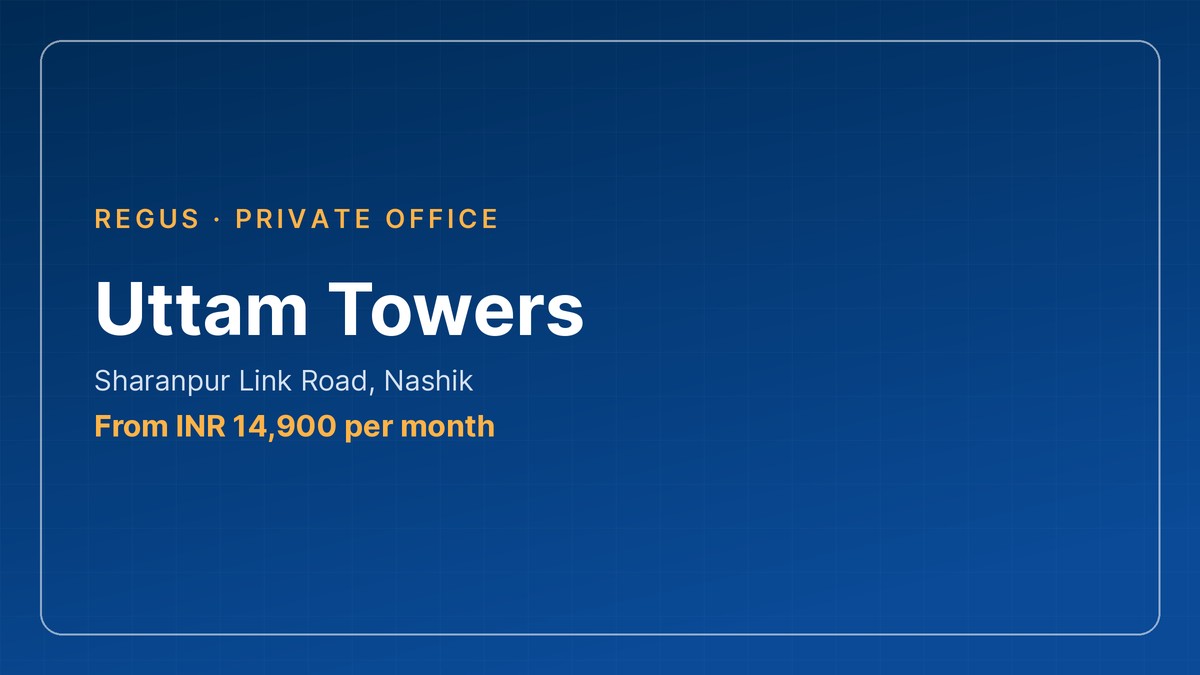 office space in Nashik, Uttam Towers by Regus on Sharanpur Link Road