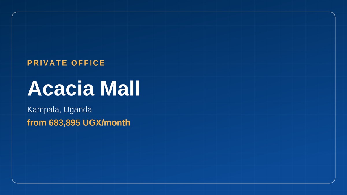 Acacia Mall private office space in Kampala, Uganda