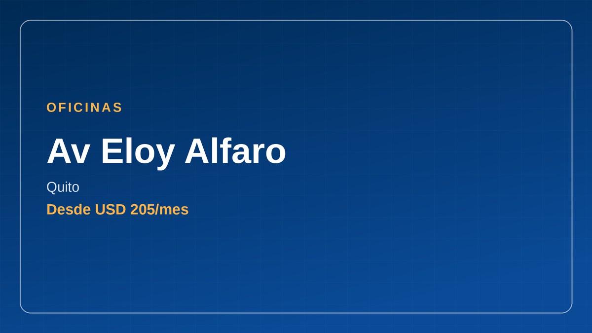 oficinas en Ecuador - Av Eloy Alfaro