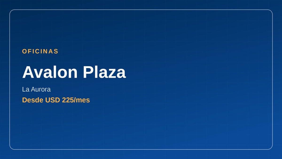 oficinas en Ecuador - Avalon Plaza