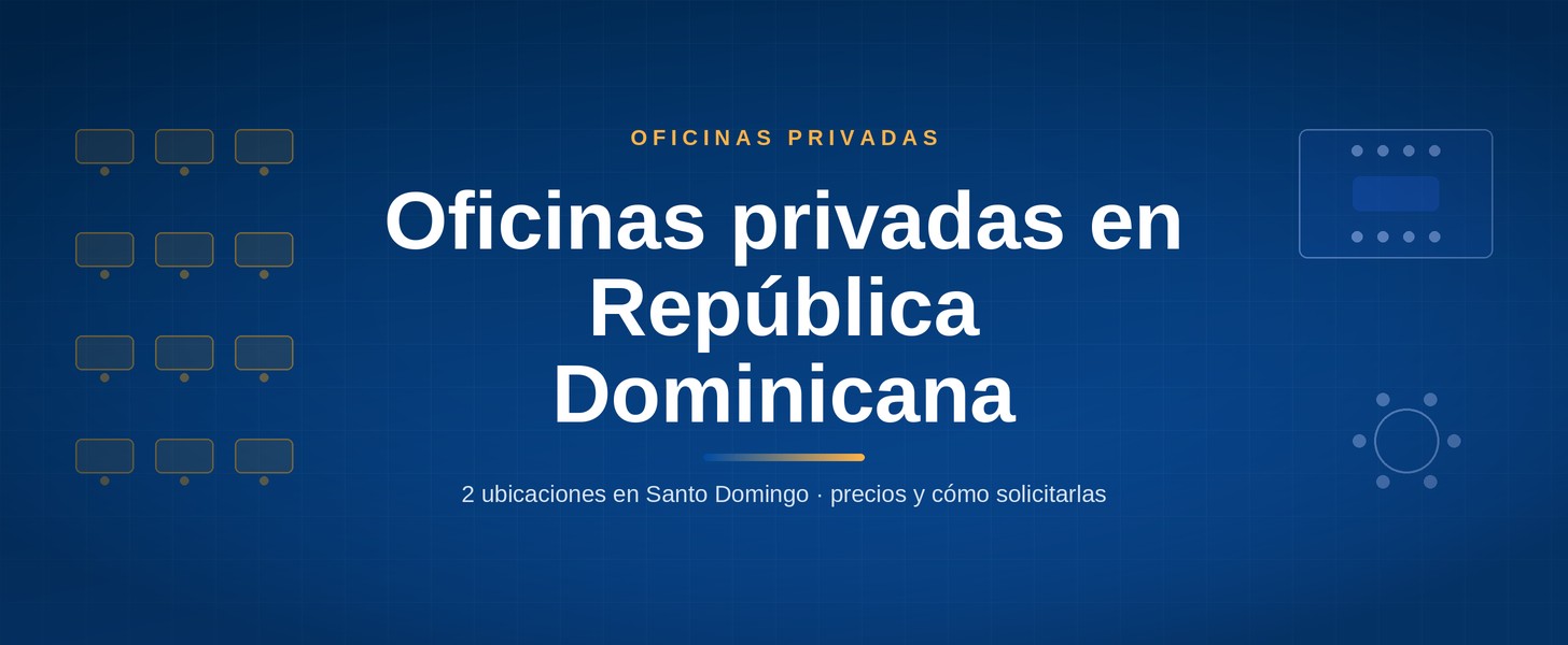Oficinas privadas en República Dominicana