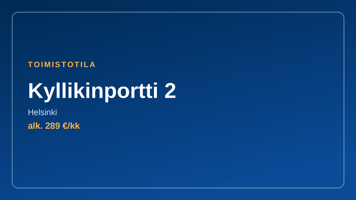Kyllikinportti 2, toimistotila Helsingissä