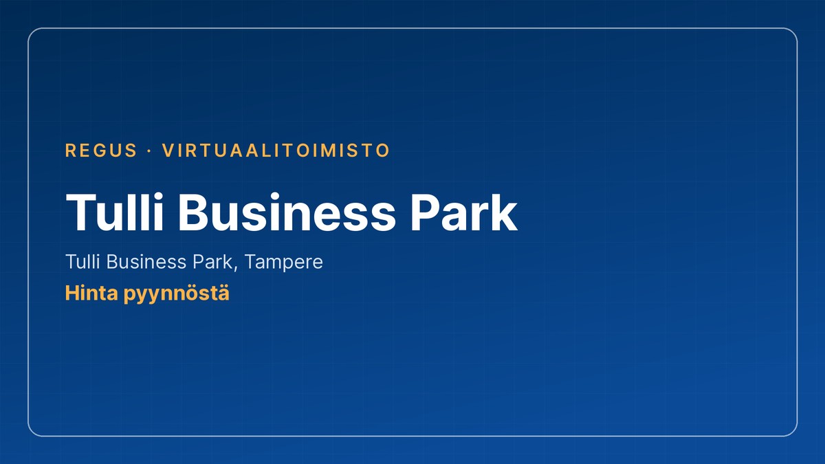 virtuaalitoimisto: Tulli Business Park, Regus, Tampere