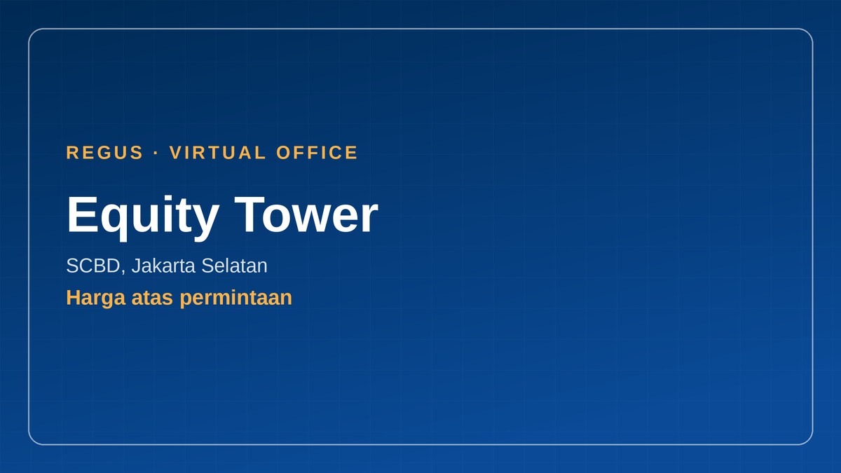 virtual office Indonesia - Equity Tower