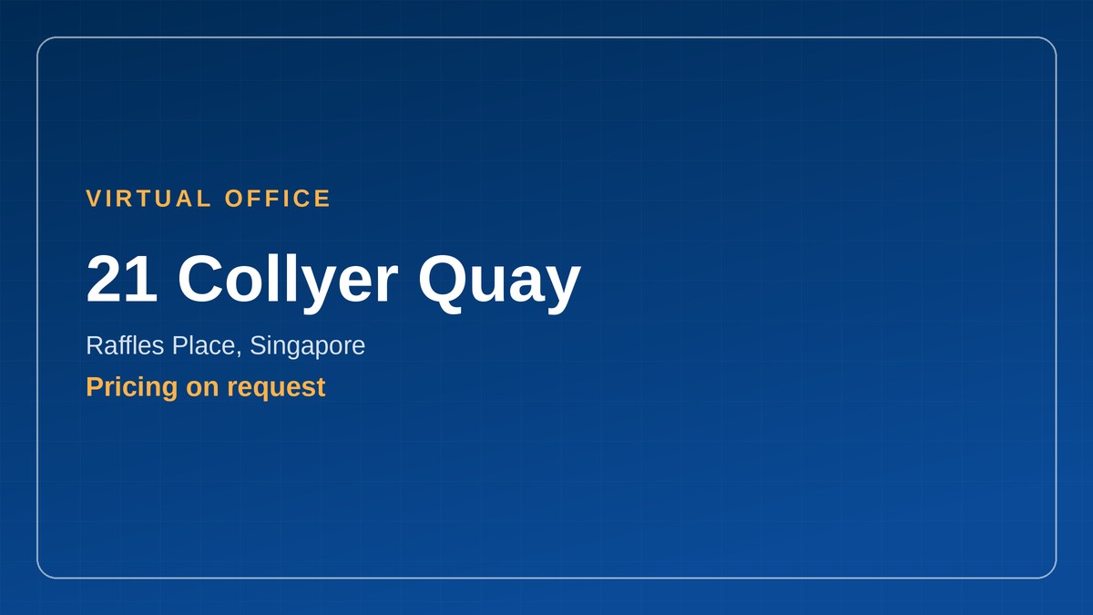 virtual office Singapore - 21 Collyer Quay