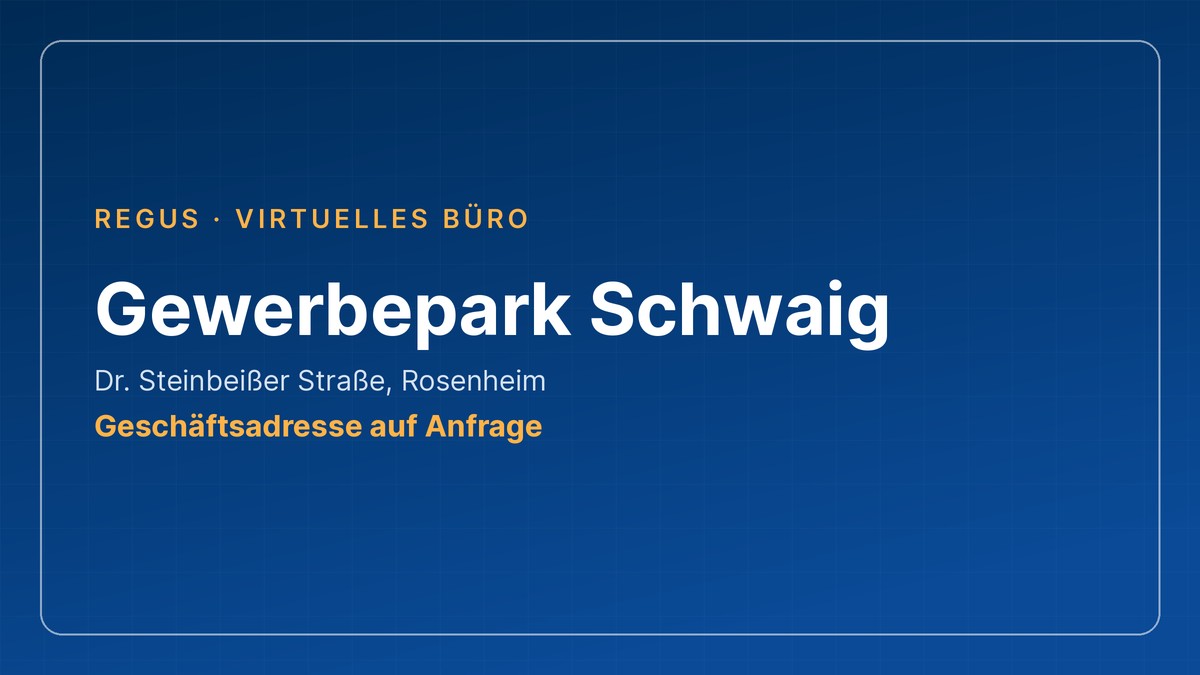 virtuelles büro rosenheim - Gewerbepark Schwaig